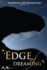 Watch The Edge of Dreaming Megashare8