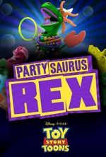 Watch Toy Story Toons: Partysaurus Rex Megashare8