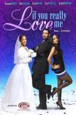 Watch If You Really Love Me Megashare8