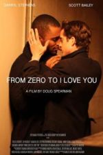 Watch From Zero to I Love You Megashare8