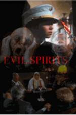 Watch Evil Spirits Megashare8