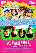 Watch We Are Little Zombies Megashare8