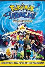 Watch Pokemon: Jirachi - Wish Maker Megashare8