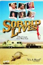 Watch Sordid Lives Megashare8