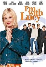 Watch I'm with Lucy Megashare8