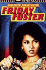 Watch Friday Foster Megashare8