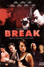 Watch Break Megashare8