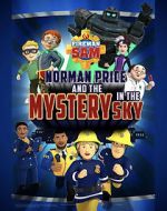 Watch Fireman Sam: Norman Price and the Mystery in the Sky Megashare8