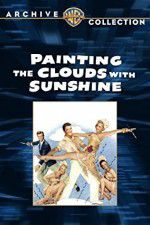 Watch Painting the Clouds with Sunshine Megashare8