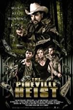 Watch The Pineville Heist Megashare8