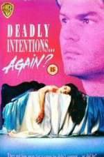 Watch Deadly Intentions... Again? Megashare8