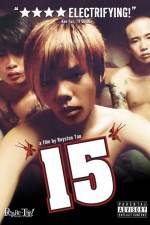 Watch 15 The Movie Megashare8