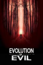 Watch Evolution of Evil Megashare8