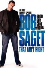 Watch Bob Saget That Ain't Right Megashare8