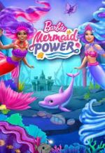 Watch Barbie: Mermaid Power Megashare8