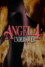 Watch Angel 4: Undercover Megashare8