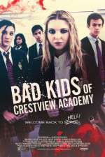 Watch Bad Kids of Crestview Academy Megashare8