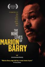 Watch The Nine Lives of Marion Barry Megashare8