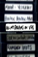 Watch All My Dreams on VHS Megashare8