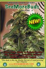 Watch SeeMoreBuds - Growing Marijuana Megashare8