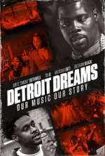 Watch Detroit Dreams Megashare8