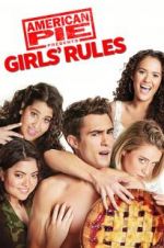 Watch American Pie Presents: Girls\' Rules Megashare8