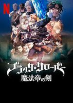 Watch Black Clover: Sword of the Wizard King Megashare8