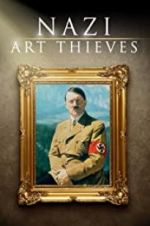 Watch Nazi Art Thieves Megashare8