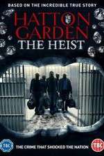 Watch Hatton Garden the Heist Megashare8