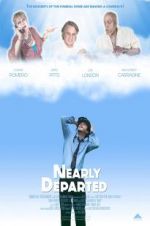 Watch Nearly Departed Megashare8