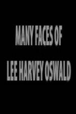 Watch The Many Faces of Lee Harvey Oswald Megashare8