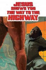 Watch Jesus Shows You the Way to the Highway Megashare8