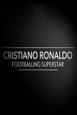 Watch Cristiano Ronaldo - Footballing Superstar Megashare8