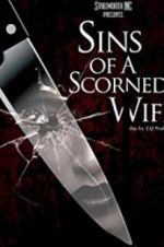 Watch Sins of a Scorned Wife Megashare8