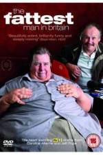 Watch The Fattest Man in Britain Megashare8