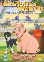 Watch Charlotte\'s Web 2: Wilbur\'s Great Adventure Megashare8