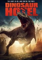 Watch Dinosaur Hotel Megashare8