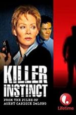 Watch Killer Instinct: From the Files of Agent Candice DeLong Megashare8