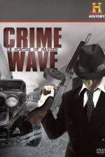 Watch Crime Wave 18 Months of Mayhem Megashare8