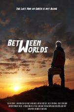 Watch Between Worlds (Short 2021) Megashare8