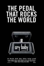 Watch Cry Baby The Pedal that Rocks the World Megashare8