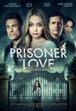 Watch Prisoner of Love Megashare8