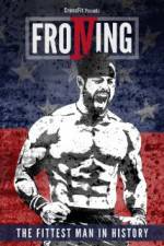 Watch Froning: The Fittest Man in History Megashare8