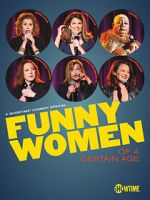 Watch Funny Women of a Certain Age (TV Special 2019) Megashare8