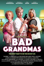 Watch Bad Grandmas Megashare8