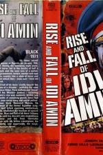 Watch Rise and Fall of Idi Amin Megashare8