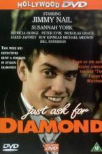 Watch Just Ask for Diamond Megashare8