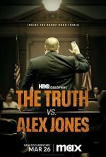 Watch The Truth vs. Alex Jones Megashare8