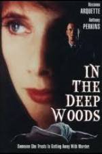 Watch In the Deep Woods Megashare8