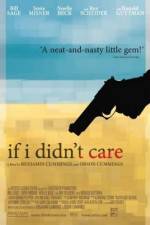 Watch If I Didn't Care Megashare8